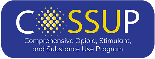 Comprehensive Opioid, Stimulant, and Substance Use Program (COSSUP)